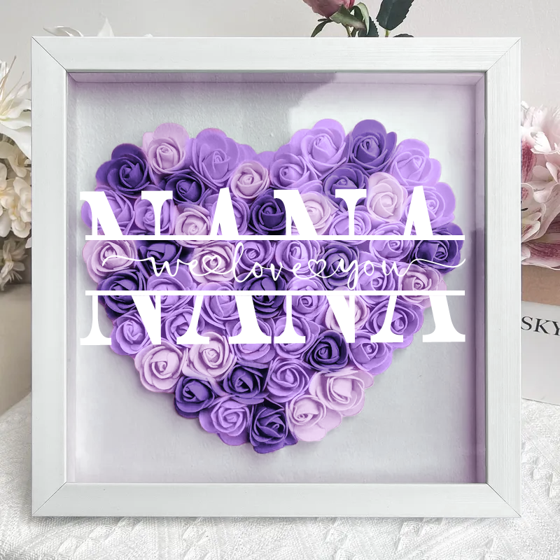 NANA We Love You - Personalized Flower Shadow Box - Best Gift for Granny, Mama